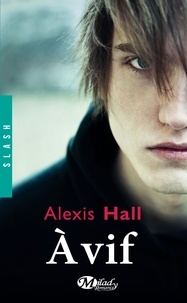 Alexis Hall - A vif.