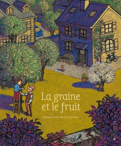 Alexis Jenni et Tom Tirabosco - La graine et son fruit.