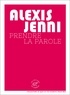 Alexis Jenni - Prendre la parole.