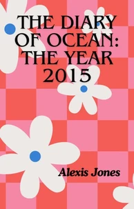 The Diary of Ocean: The Year 2015