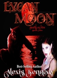  Alexis Kennedy - Lycan Moon - Hearts on Fire, #2.