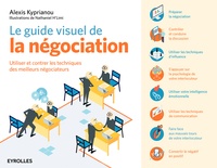 Alexis Kyprianou - Le guide visuel de la négociation.
