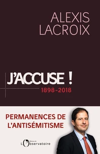 J'accuse... ! 1898-2018