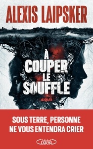Alexis Laipsker - A couper le souffle.