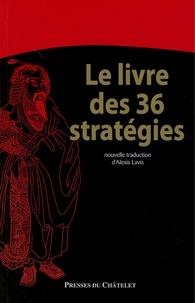 Alexis Lavis - Le livre des 36 stratégies.