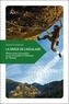 Alexis Loireau - La grâce de l'escalade - Petites prises de position sur la verticalité et l'élevation de l'homme.