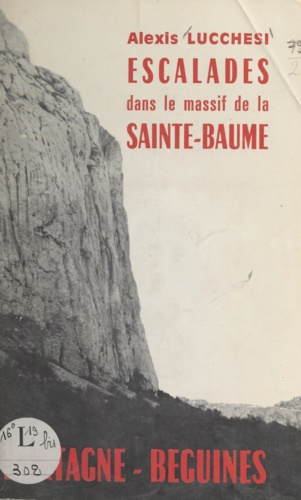 Bartagne, Béguines : escalades dans le massif de la Sainte-Baume