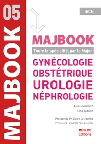Livres anglais format pdf téléchargement gratuit Gynécologie, obstétrique, urologie, néphrologie  - Toute la spécialité, par le Major 9782846782500 (French Edition)