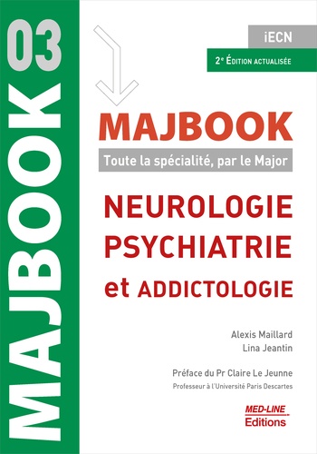 Alexis Maillard et Lina Jeantin - Neurologie, psychiatrie et addictologie.
