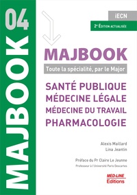 Alexis Maillard et Lina Jeantin - Santé publique, médecine légale, médecine du travail et pharmacologie - Toute la spécialité, par le Major.