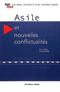 Alexis Marie - Asile et nouvelles conflictualités.