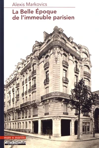 La Belle Epoque de l'immeuble parisien