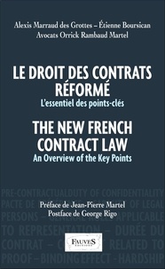 Alexis Marraud des Grottes et Etienne Boursican - Le droit des contrats réformés - L'essentiel des points-clés.