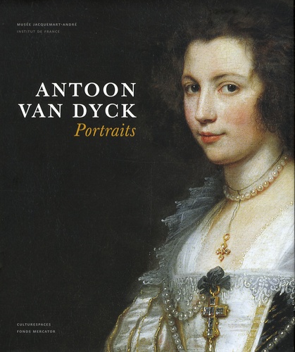 Alexis Merle du Bourg - Antoon van Dyck - Portraits.