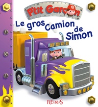 Alexis Nesme et Emilie Beaumont - Le gros camion de Simon.