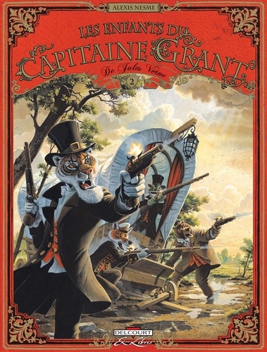 Alexis Nesme et Jules Verne - Les enfants du capitaine Grant Tome 2 : .