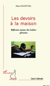 Alexis Ngatcha - Les devoirs à la maison - Réflexion autour des écoliers africains.