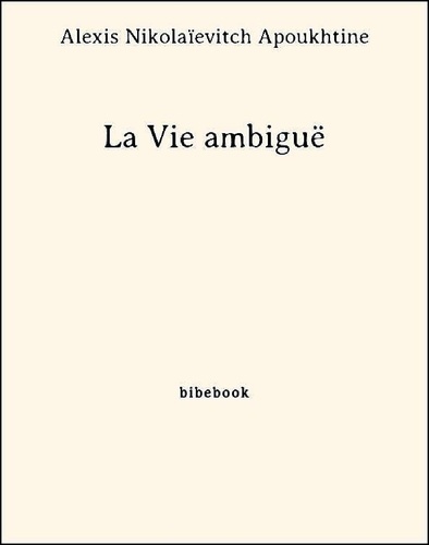 La Vie ambiguë