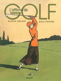 Alexis Orloff - L'Affiche De Golf : Golf Posters.