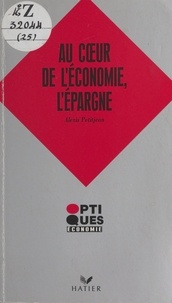 Alexis Petitjean - Au coeur de l'économie, l'épargne.