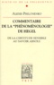Alexis Philonenko - Commentaire de la "Phénoménologie" de Hegel. - De la certitude sensible au savoir absolu.