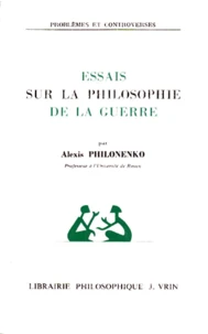 Essai sur la philosophie de la guerre