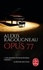 Opus 77 - Occasion