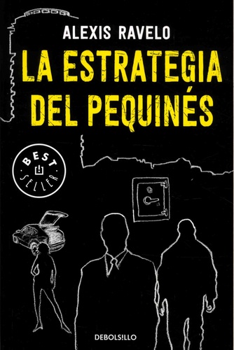 Alexis Ravelo - La estrategia del pequinés.