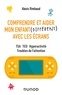 Alexis Rimbaud - Comprendre et aider mon enfant différent avec les écrans - TSA, TED, hyperactivité, troubles de l'attention.