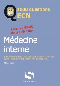 Alexis Ruimy - 1000 questions ECN médecine interne.