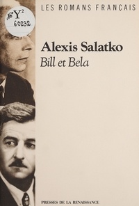 Alexis Salatko - Bill et Bela.