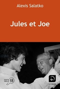 Alexis Salatko - Jules et Joe.