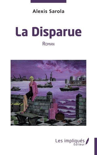 Alexis Sarola - La Disparue.