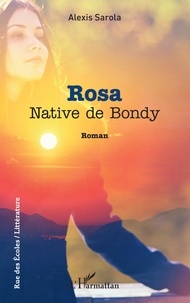 Alexis Sarola - Rosa - Native de Bondy.