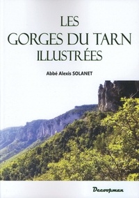 Alexis Solanet - Les gorges du Tarn illustrées.