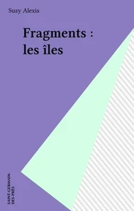 Fragments : les îles