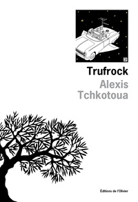 Alexis Tchkotoua et Joost Swarte - Trufrock.