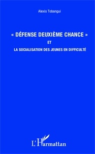 Alexis Tobangui - Défense deuxième chance et la socialisation des jeunes en difficulté.
