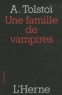 Alexis Tolstoï - Une famille de vampires.