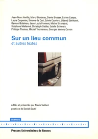Sur un lieu commun et autres textes