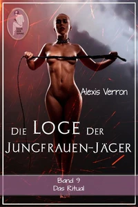 Die Loge der Jungfrauen-Jäger, Band 9