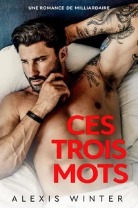 Ces Trois Mots