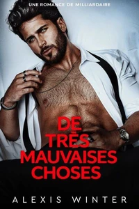 De Très Mauvaises Choses