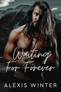 Waiting for Forever
