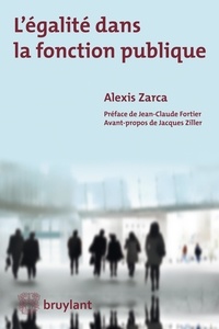 Alexis Zarca - L'égalite dans la fonction publique.