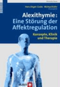 Alexithymie: Eine Störung der Affektregulation - Konzepte, Klinik und Therapie.