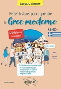 Petites histoires pour apprendre le grec moderne B1-B2+