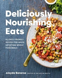 Deliciously Nourishing Eats