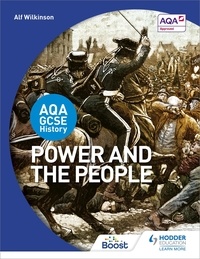 Alf Wilkinson - AQA GCSE History: Power and the People.