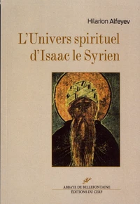 L'univers spirituel d'Isaac le Syrien